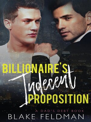 cover image of Billionaire's Indecent Proposition